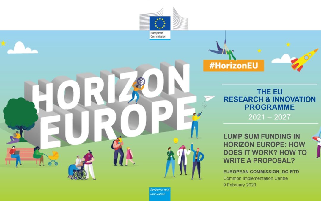 Lump Sum Funding in Horizon Europe: How they work and why they are necessary.
