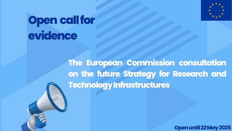 Open the European Commission consultation on the future Strategy for Research and Technology Infrastructures