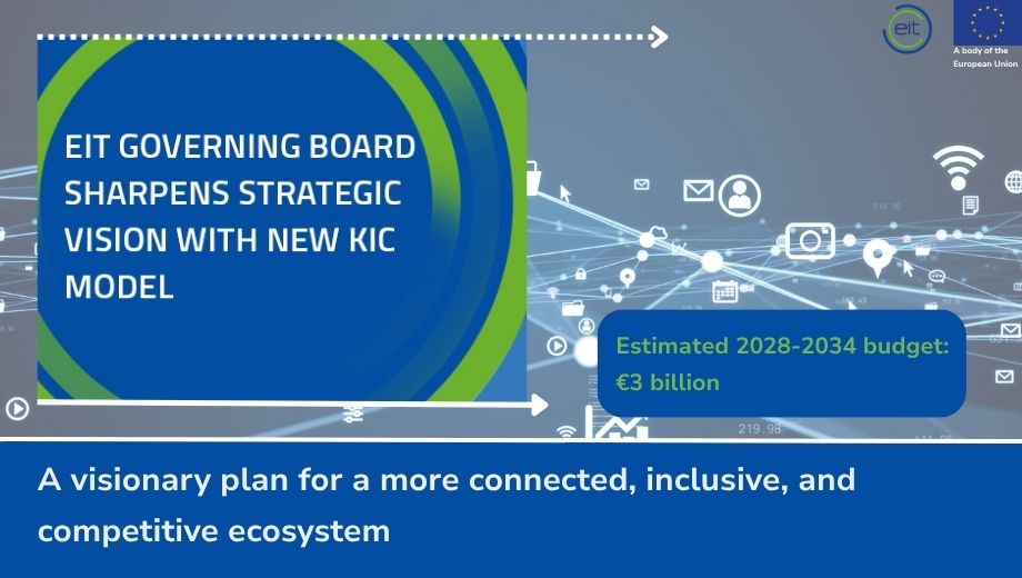 EIT Governing Board Unveils Bold Strategic Vision and New KIC Model to Reinvent Europe’s Innovation Engine